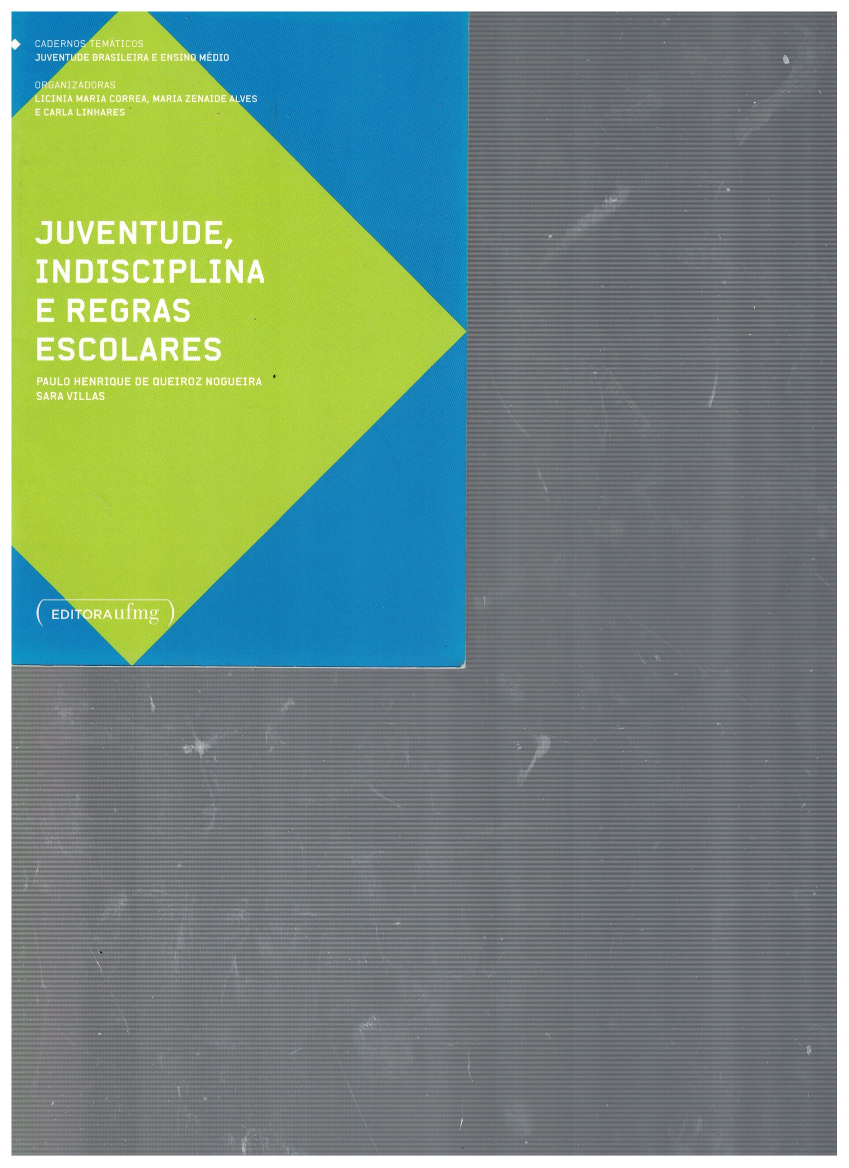 Capa de Juventude, indisciprina e regras escoares