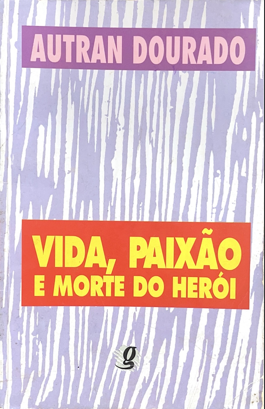 Capa de Vida, Paixão e Morte do herói