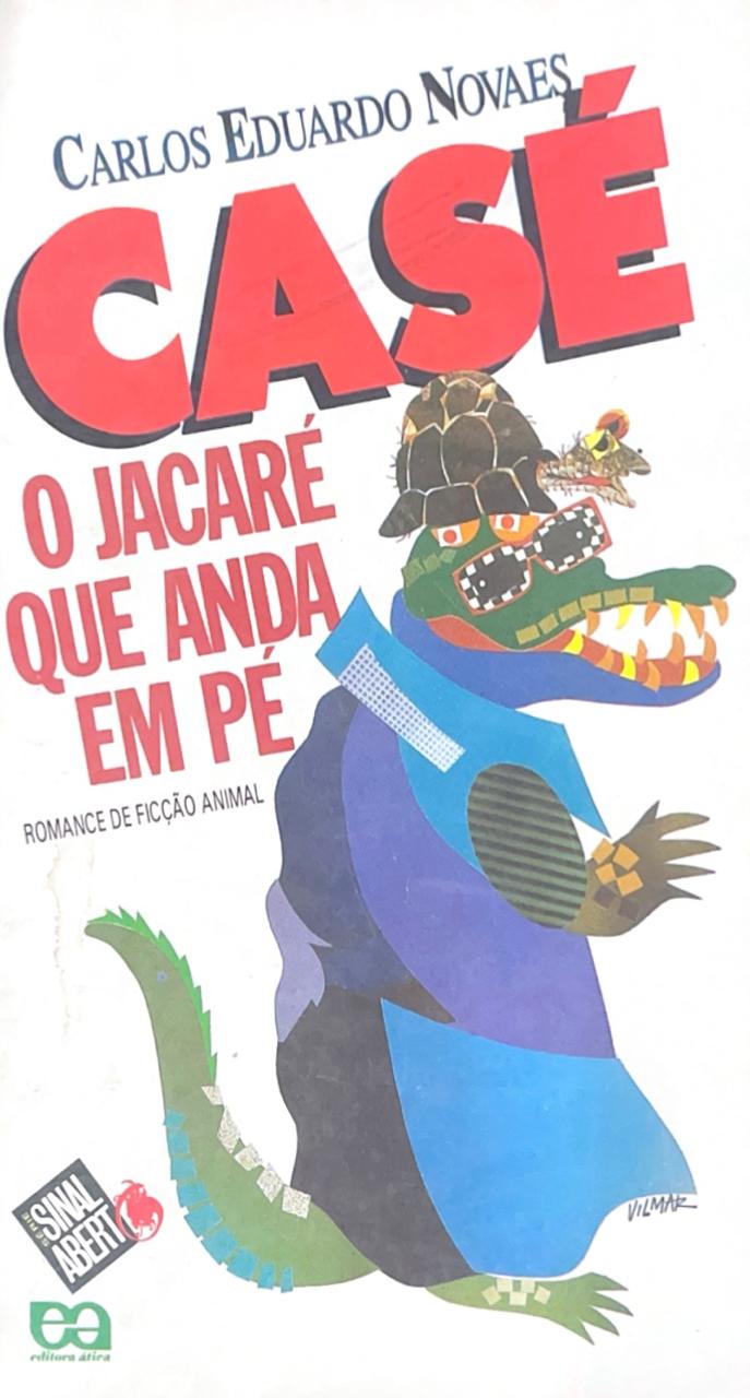 Capa de Casé o jacaré que anda em pé 