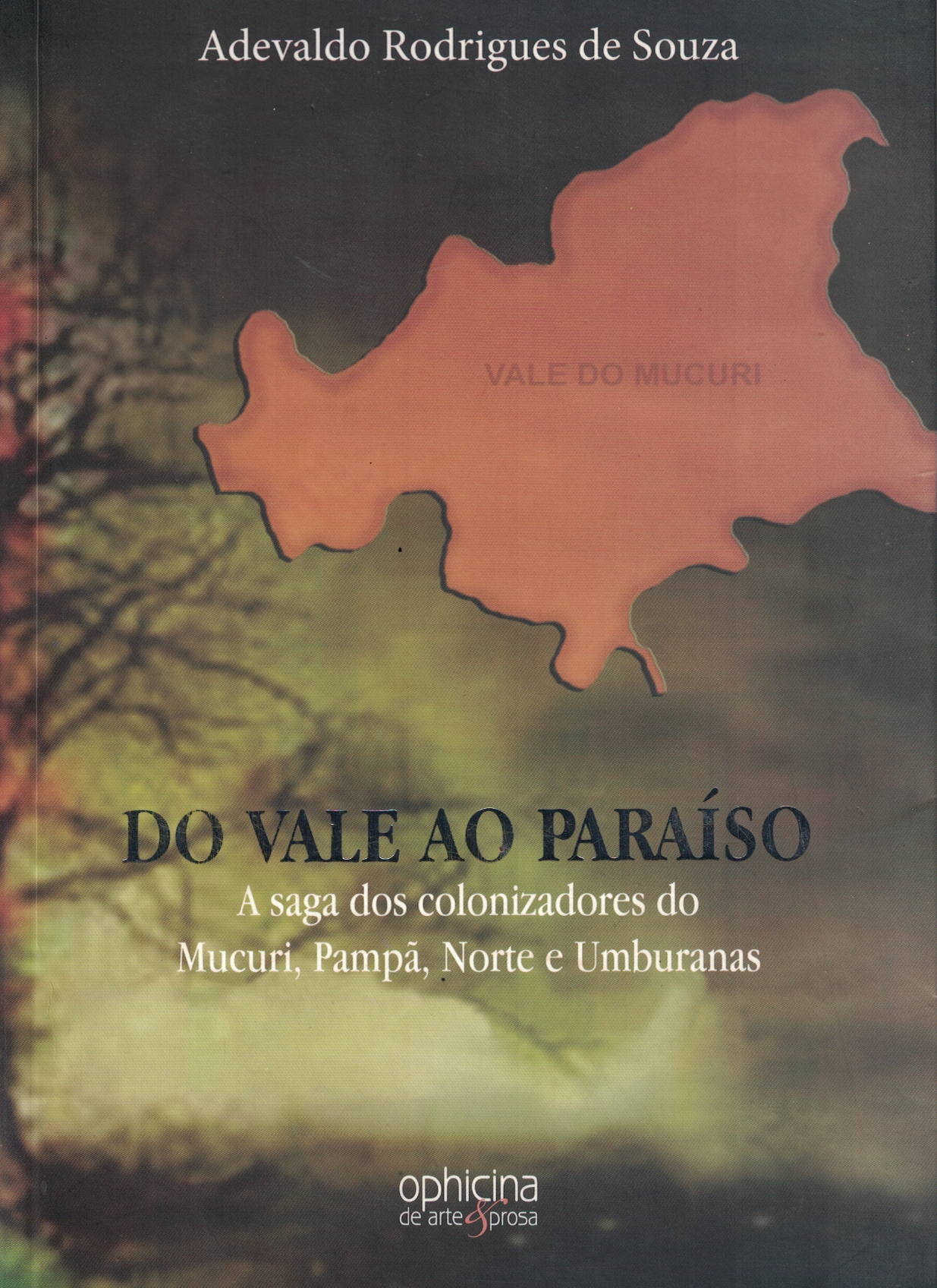 Capa de DO VALE DO MUCURI - A saga dosa colonizadores do Mucuri, Pampã, Norte e Umburanas