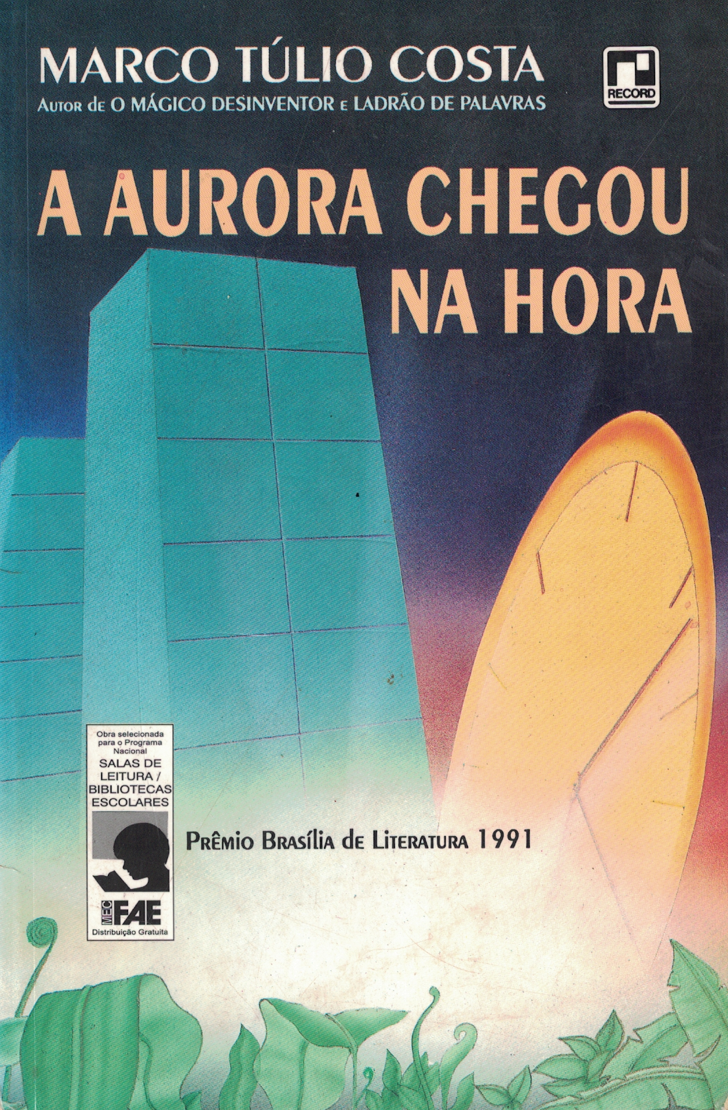 Capa de A AURORA CHEGOU NA HORA