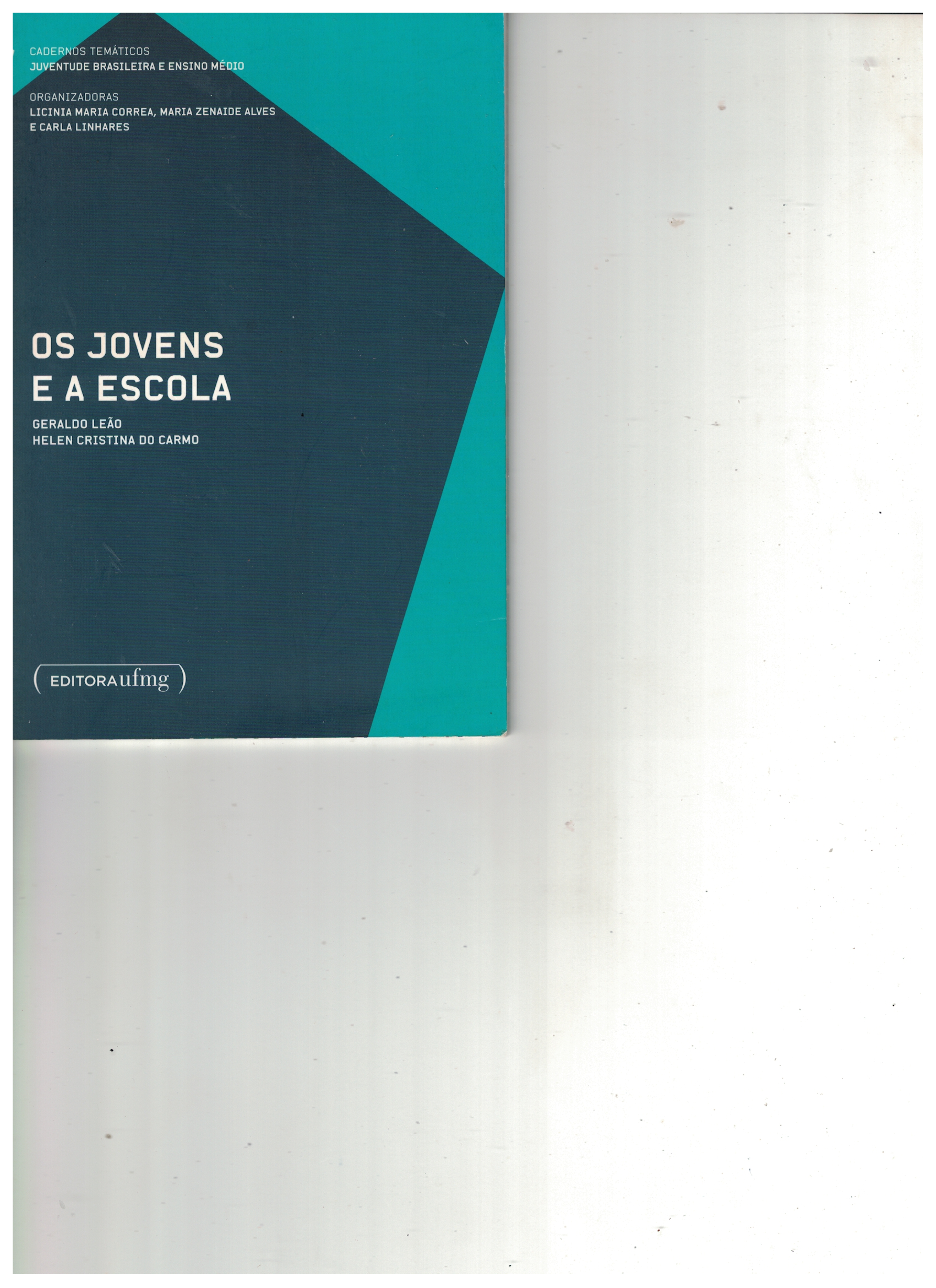 Capa de OS JOVENS E A ESCOLA