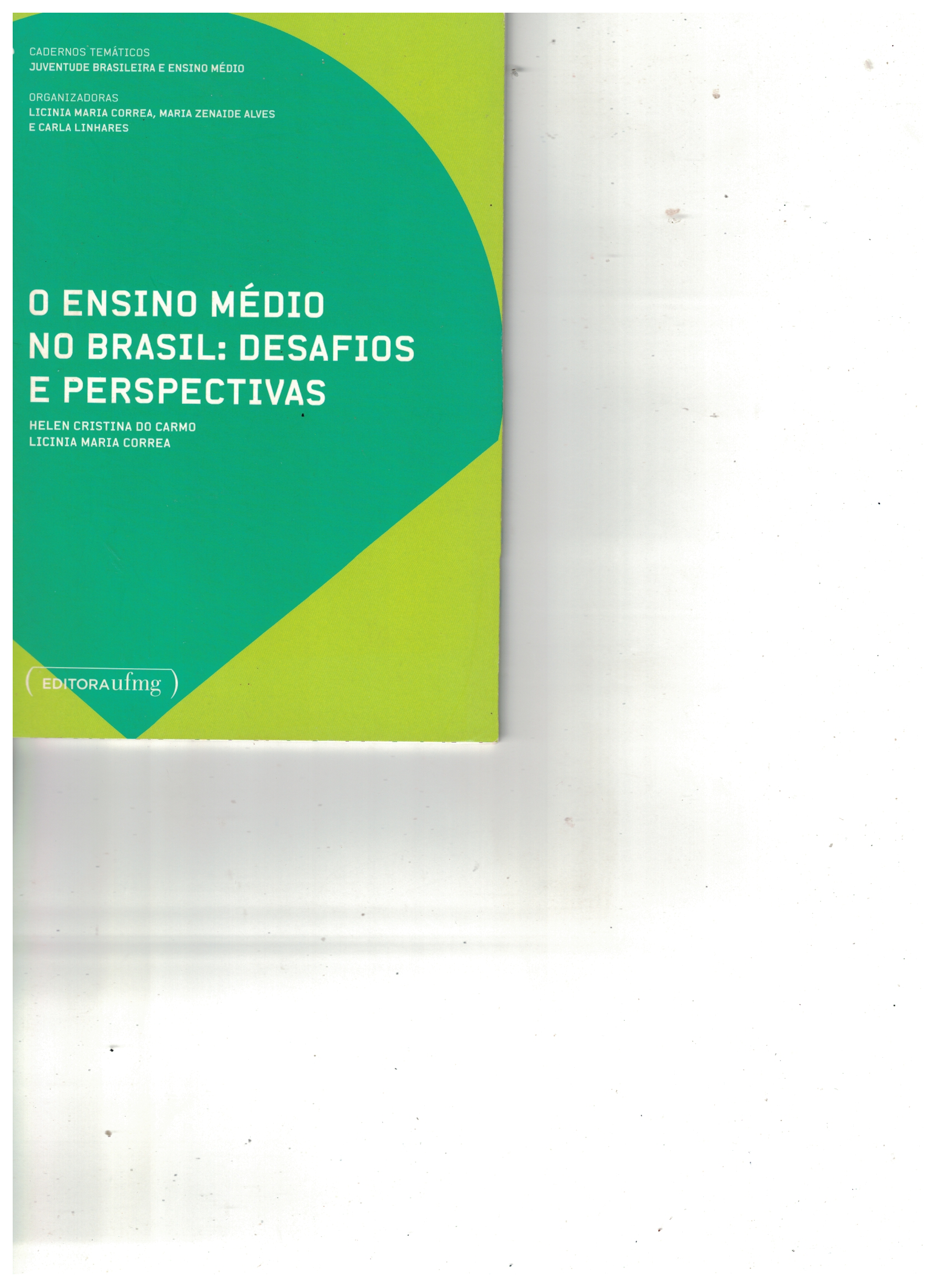 Capa de O ENSINO MÉDIO NO BRASI: DESAFIOS E PERSPECTIVAS