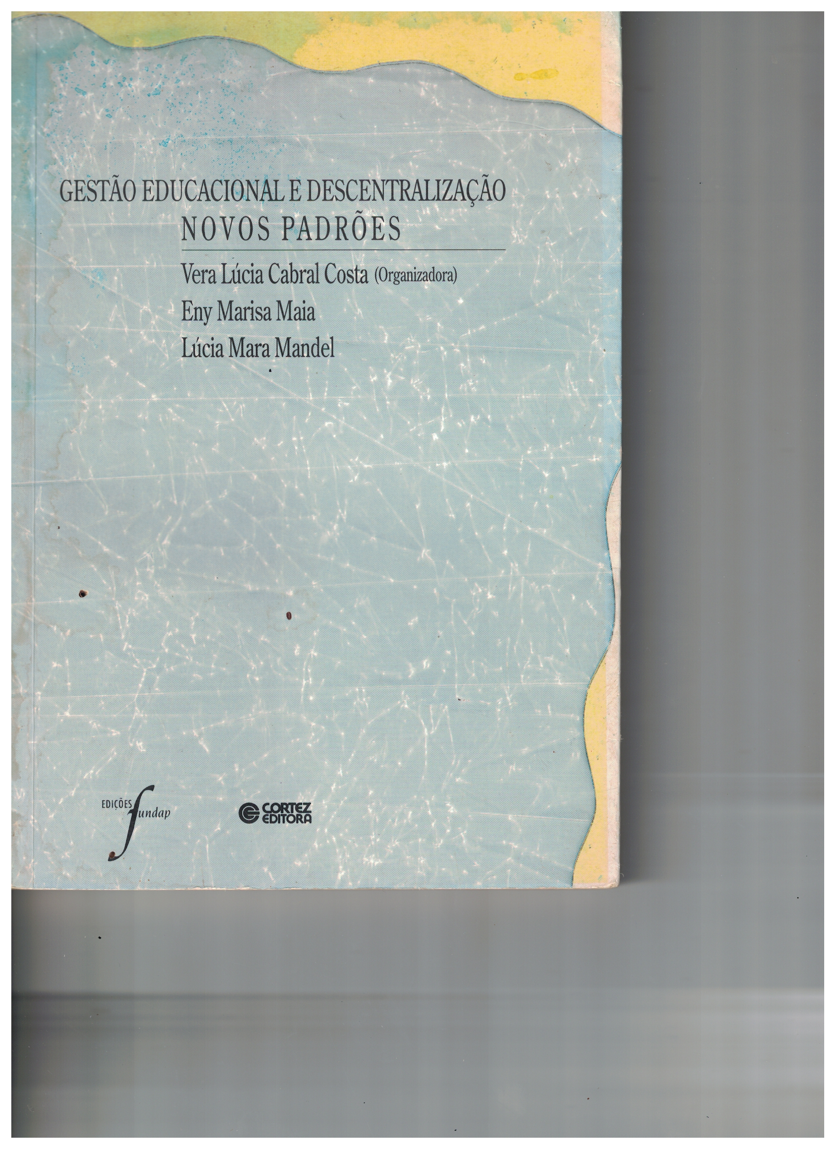 Capa de GESTAO EDUCACIONAL E DESCENTRALIZACAO NOVOS PADROES