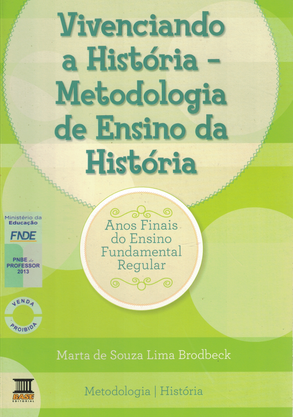Capa de VIVENCIADO A HISTÓRIA - METODOLOGIA DE ENSINO DA HISTÓRIA