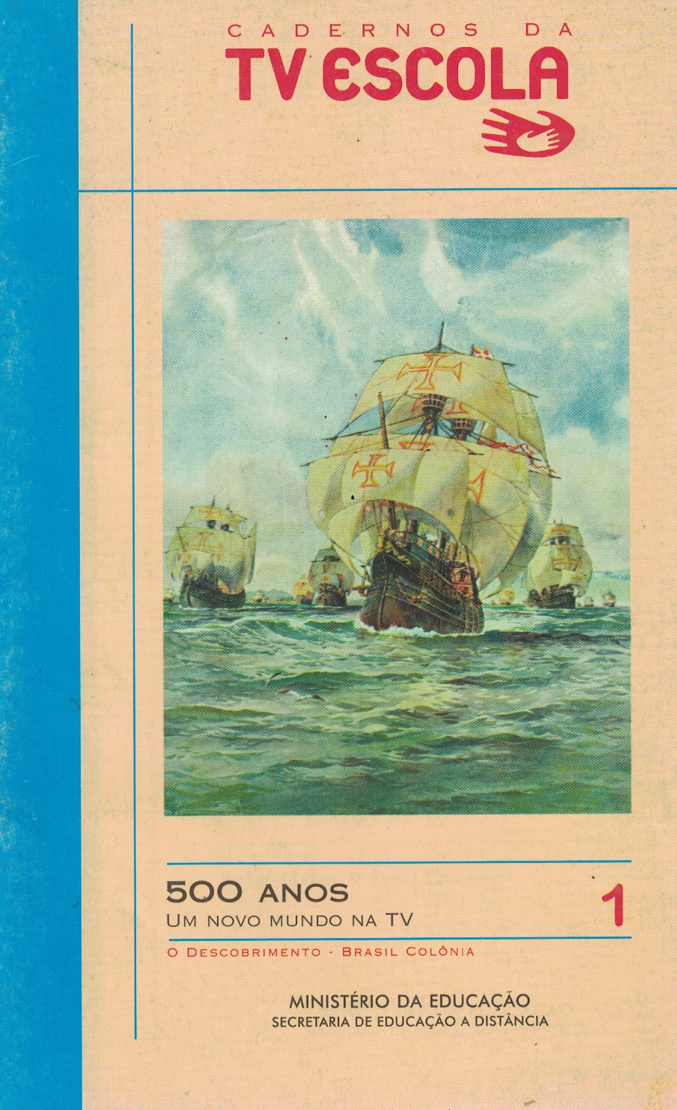 Capa de 500 ANOS - UM NOVO MUNDO NA TV