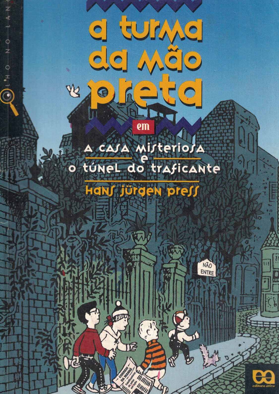 Capa de A turma da mão preta em A casa misteriosa o túnel do traficante
