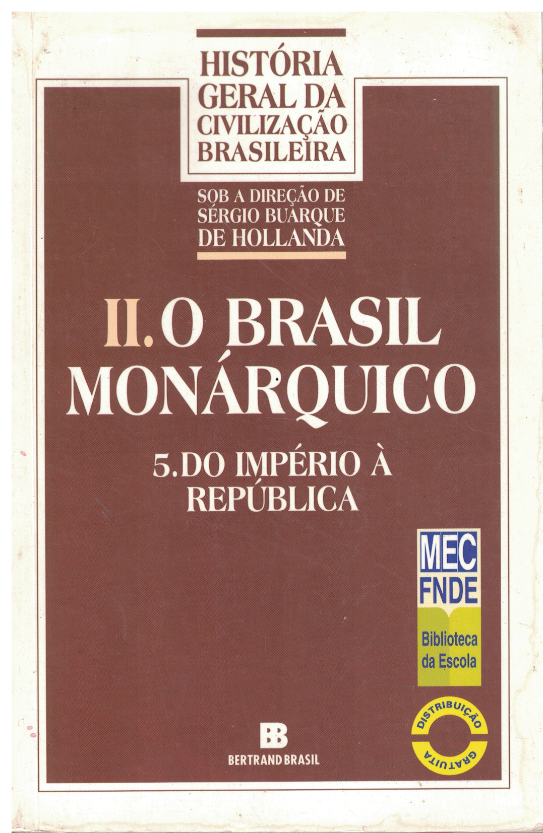 Capa de II. O Brasil Monárquico