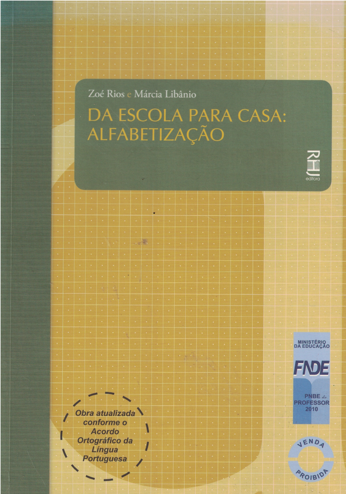 Capa de Da escola para casa:Alfabetizaçao