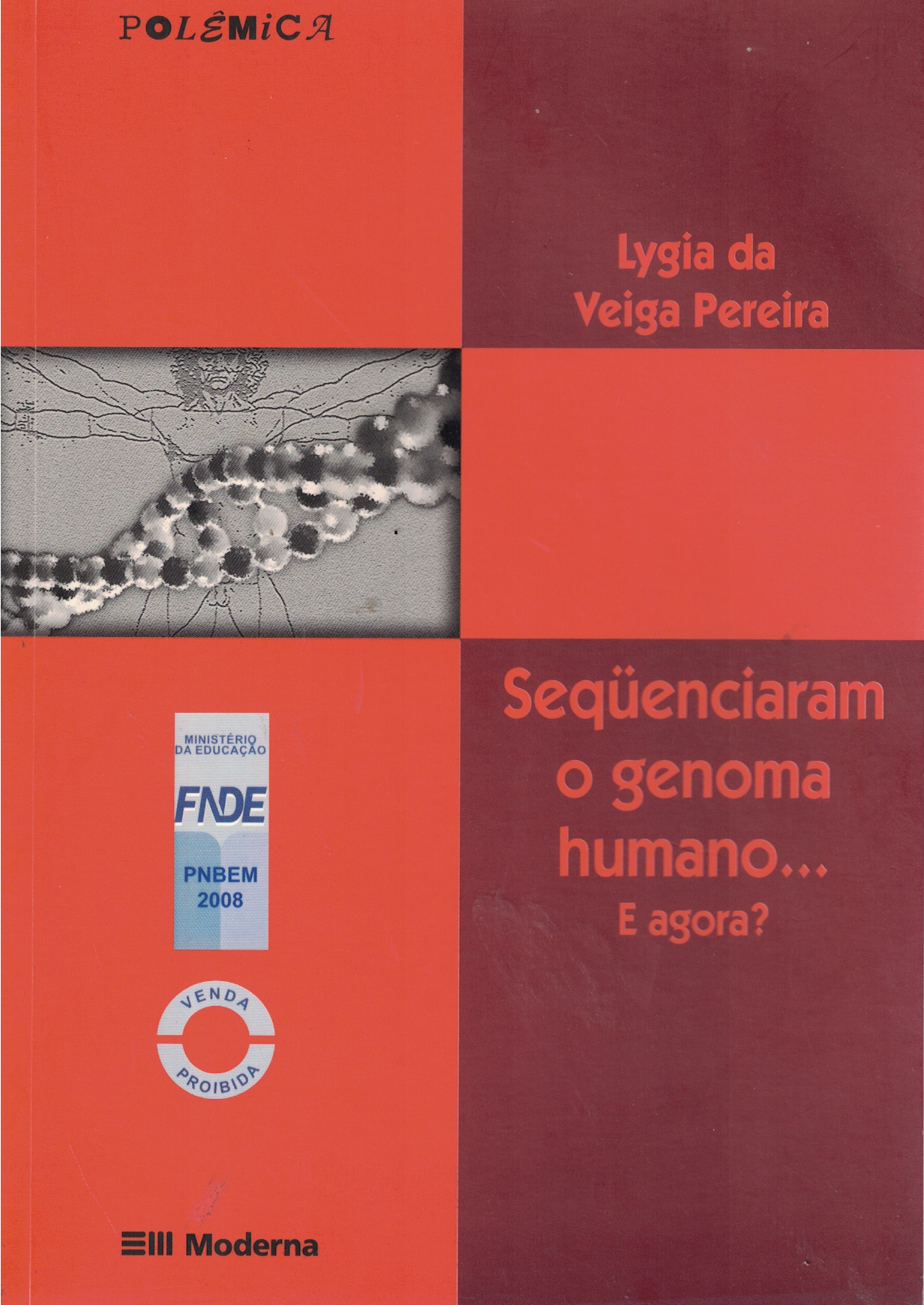 Capa de  Seqüenciaram o genoma humana...E agora?