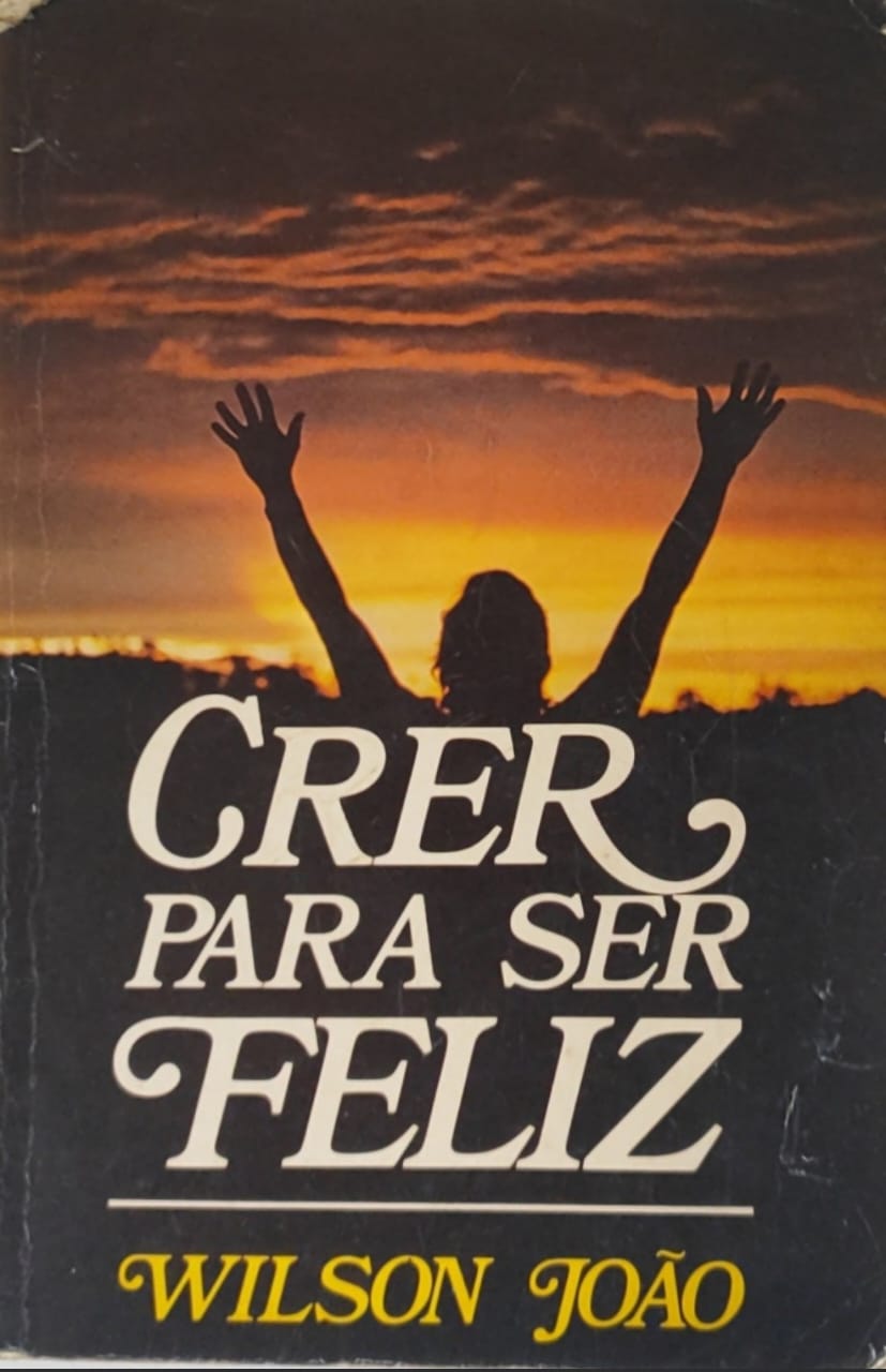 Capa de Crer para ser feliz