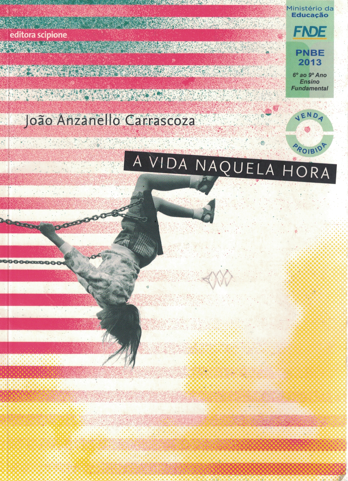 Capa de A vida naquela hora