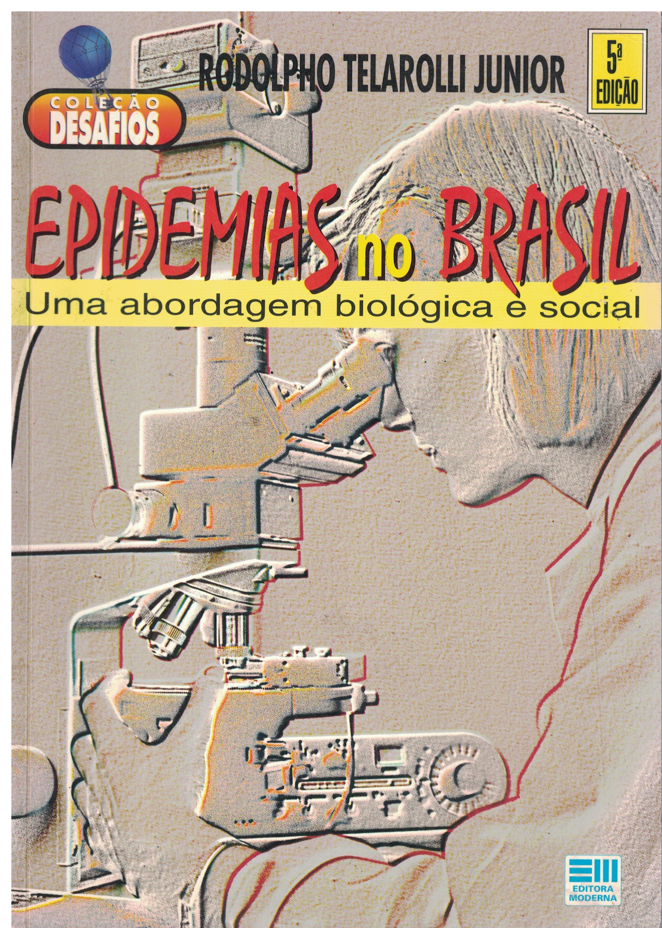 Capa de EPIDEMIAS NO BRASIL - UMA ABORADAGEM BIOLÓGICA E SOCIAL
